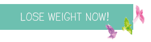 Lose Weight Now!